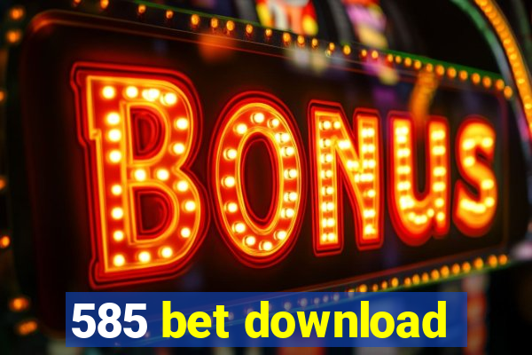 585 bet download